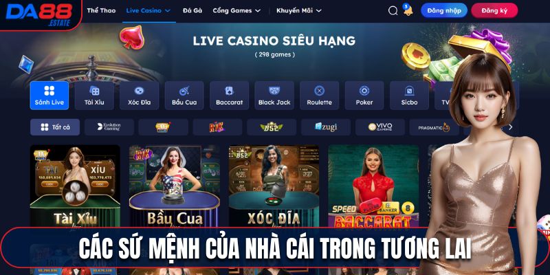 Các sứ mệnh của nhà cái trong tương lai 