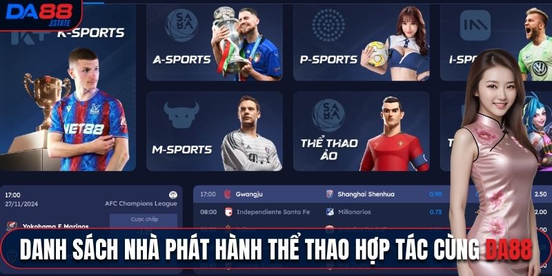 Danh sách nhà phát hành thể thao hợp tác cùng Da88