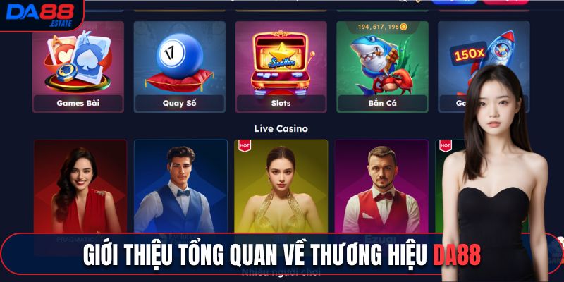 Giới thiệu sơ lược về thương hiệu da88 